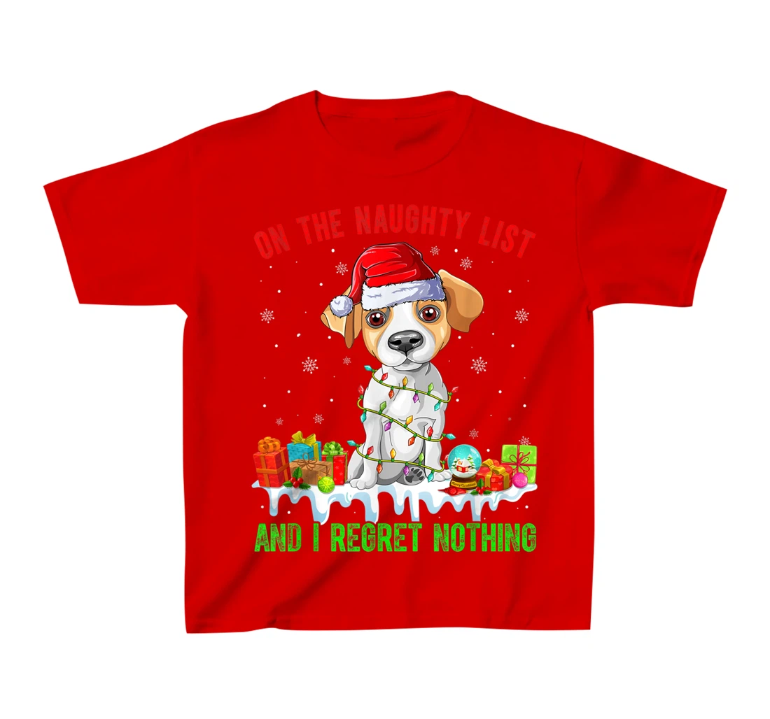 On The Naughty List Jack Russell Terrier Dog Christmas T-Shirt, Kid T-Shirt and Women T-Shirt