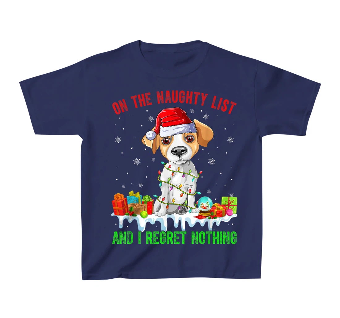 On The Naughty List Jack Russell Terrier Dog Christmas T-Shirt, Kid T-Shirt and Women T-Shirt
