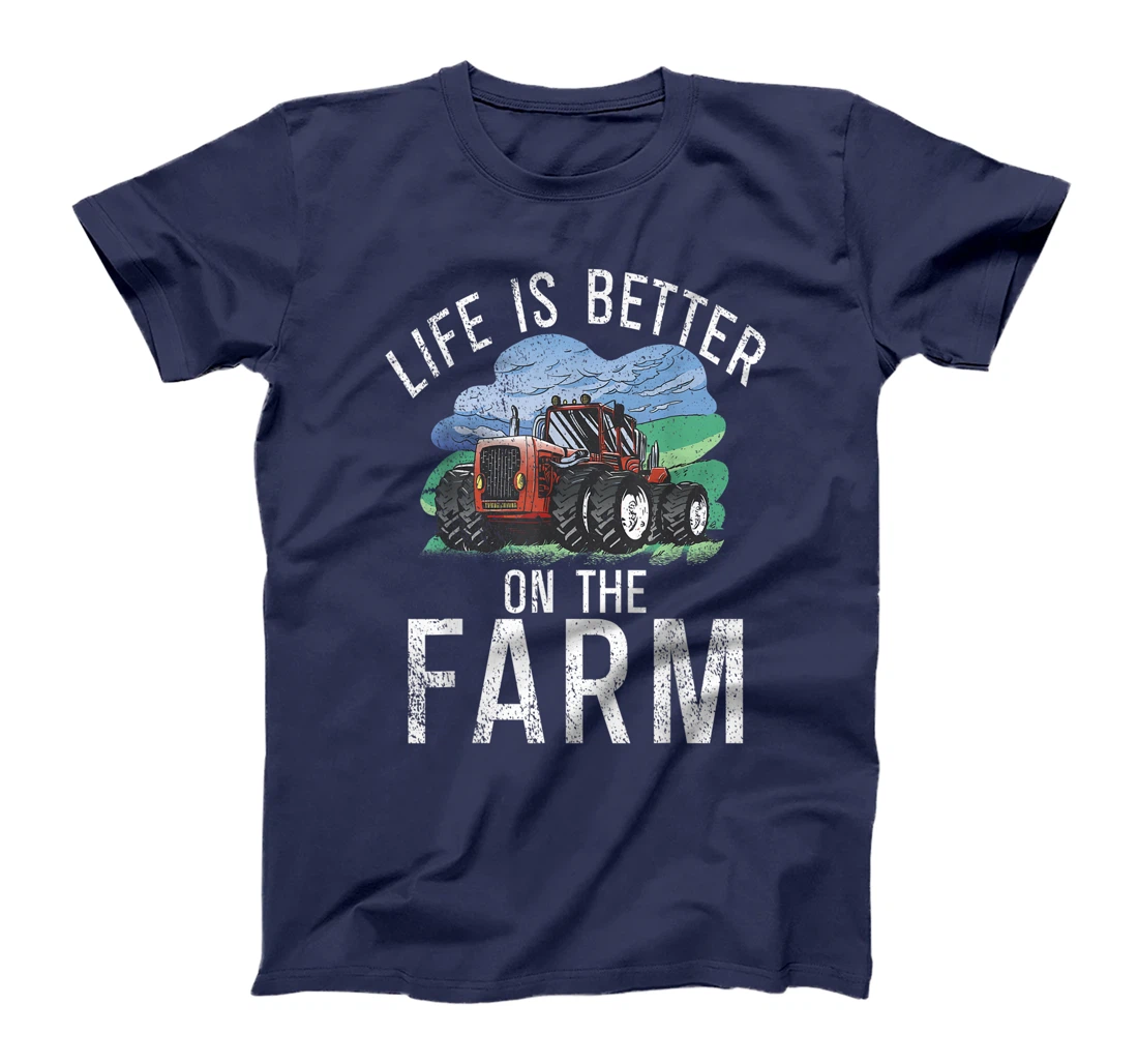 Life is Better on the Farm Agriculture Farming Lover Farmer T-Shirt, Women T-Shirt