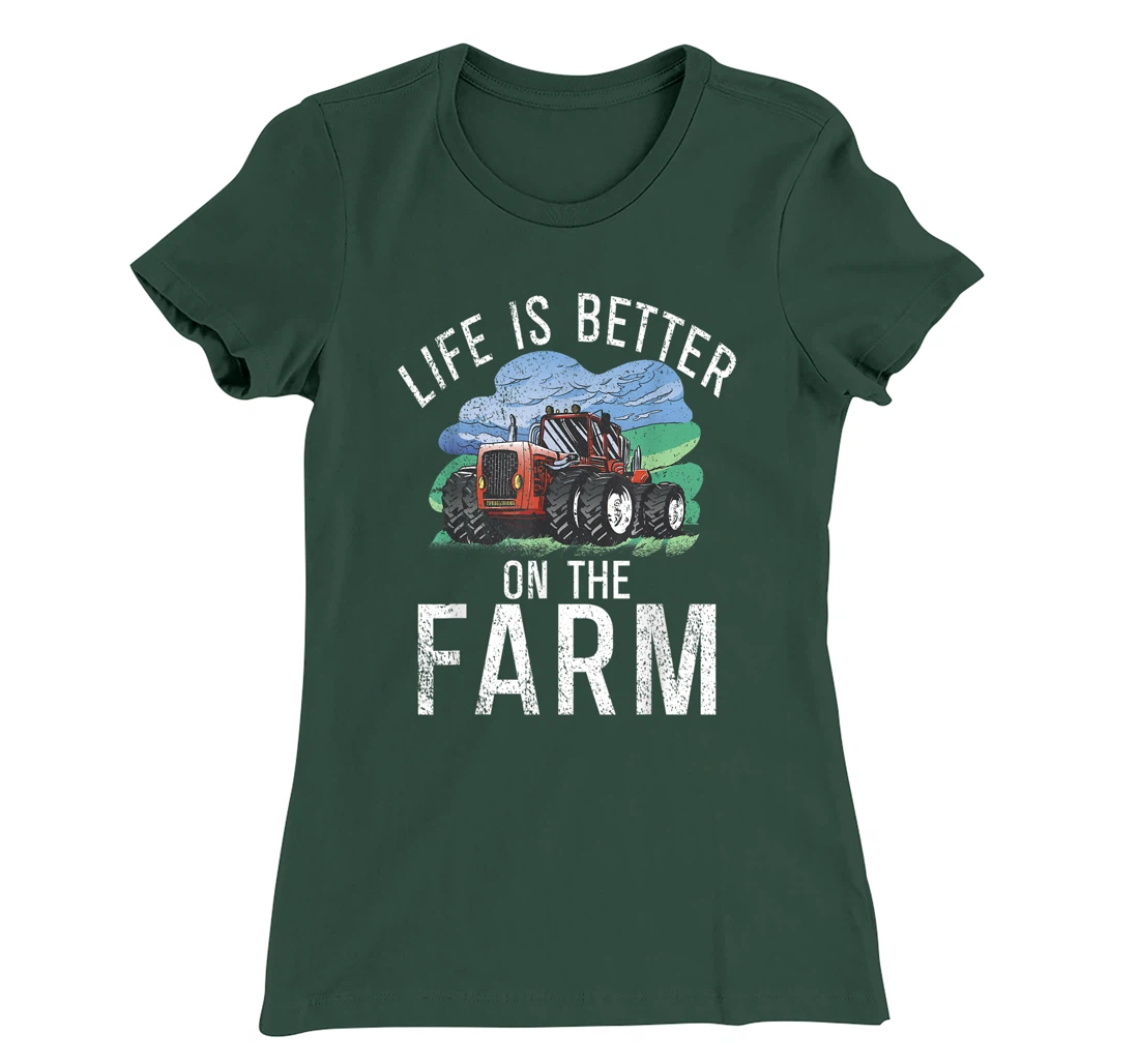 Life is Better on the Farm Agriculture Farming Lover Farmer T-Shirt, Women T-Shirt