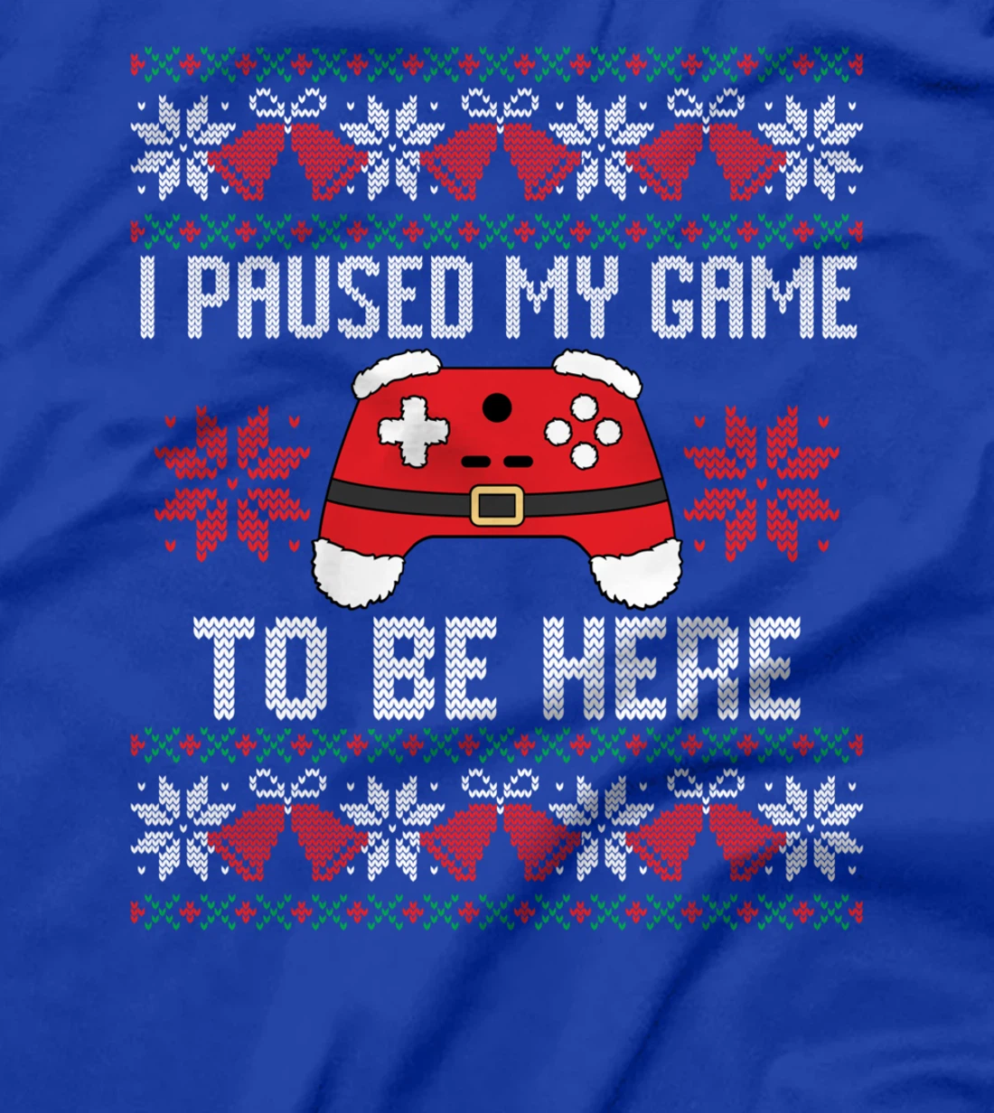 I Paused My Game to Be Here Tee Funny Video Gamer Christmas T-Shirt