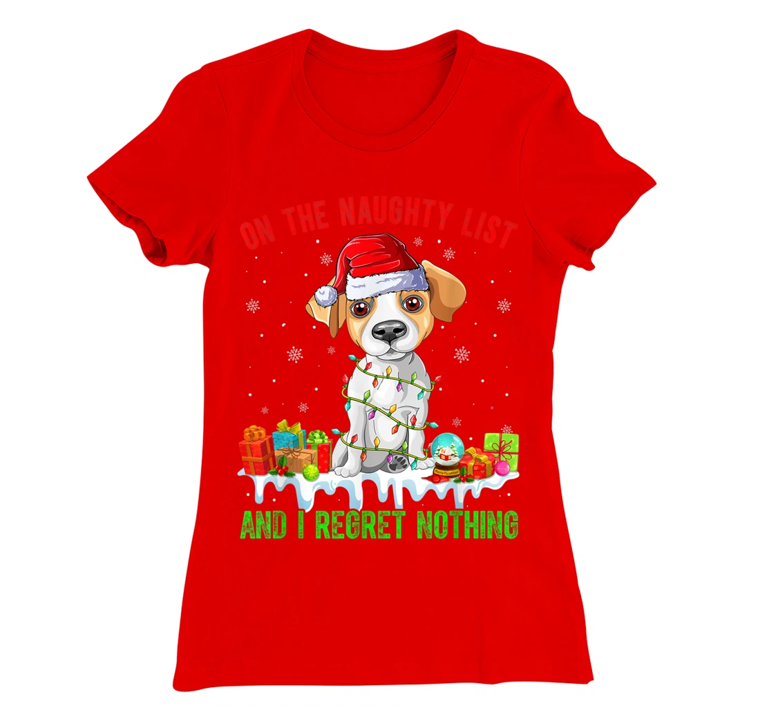 On The Naughty List Jack Russell Terrier Dog Christmas T-Shirt, Kid T-Shirt and Women T-Shirt