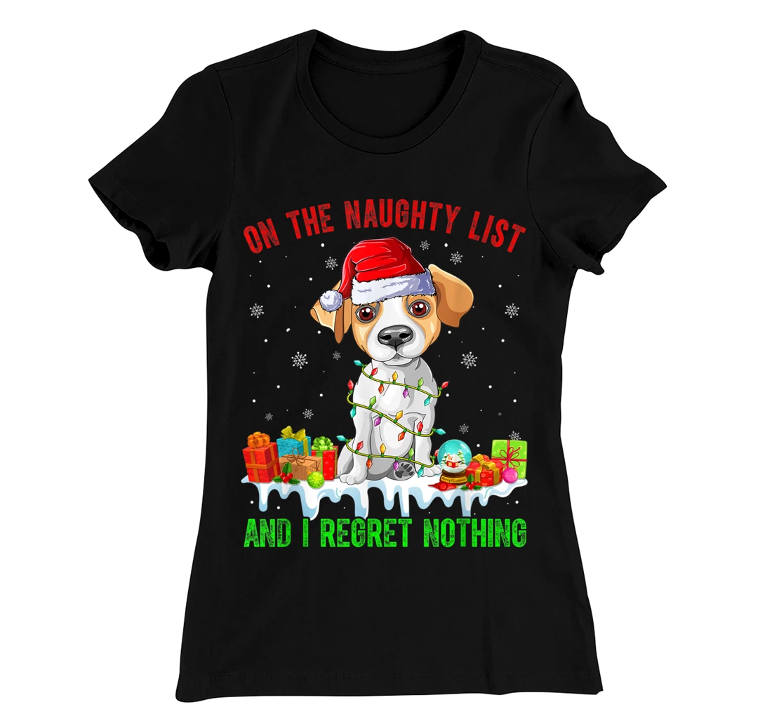 On The Naughty List Jack Russell Terrier Dog Christmas T-Shirt, Kid T-Shirt and Women T-Shirt