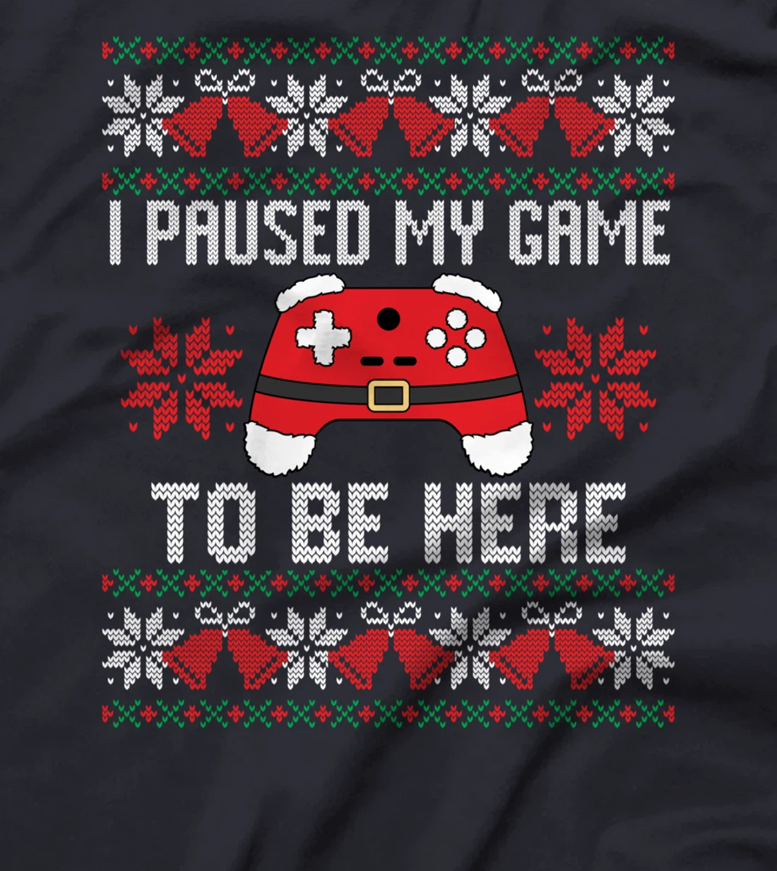 I Paused My Game to Be Here Tee Funny Video Gamer Christmas T-Shirt