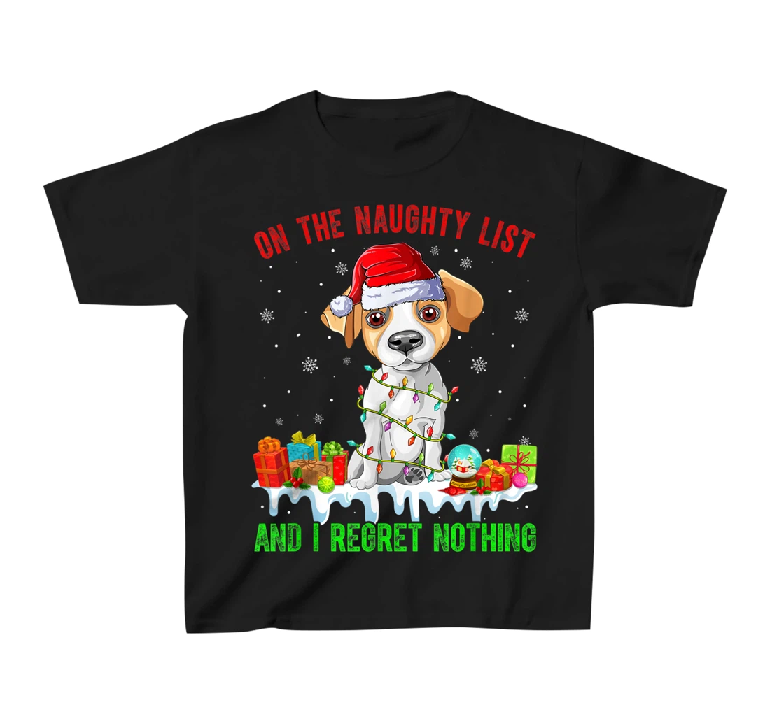 On The Naughty List Jack Russell Terrier Dog Christmas T-Shirt, Kid T-Shirt and Women T-Shirt
