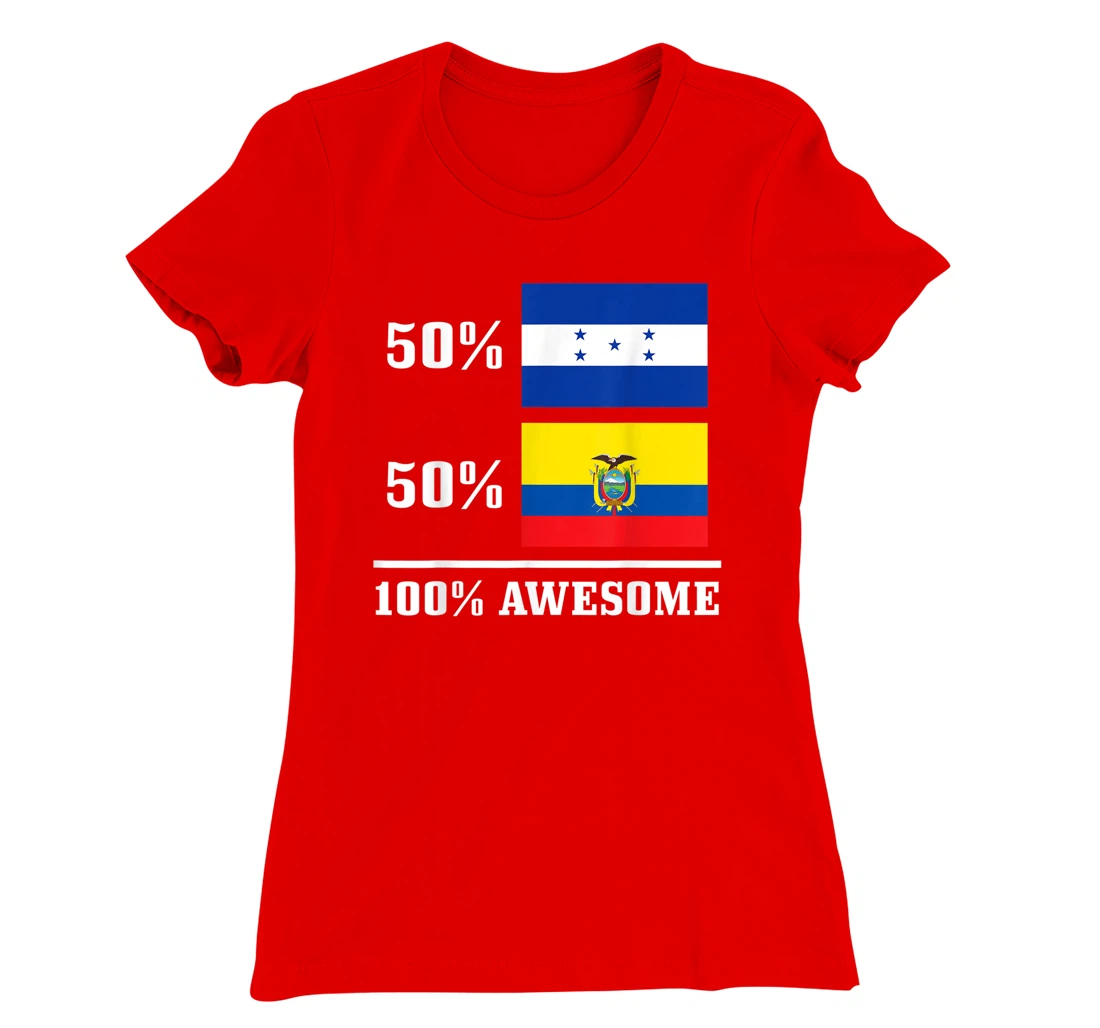 Honduras Ecuador Ecuadorian Honduran Flag Pride Heritage T-Shirt, Kid T-Shirt and Women T-Shirt