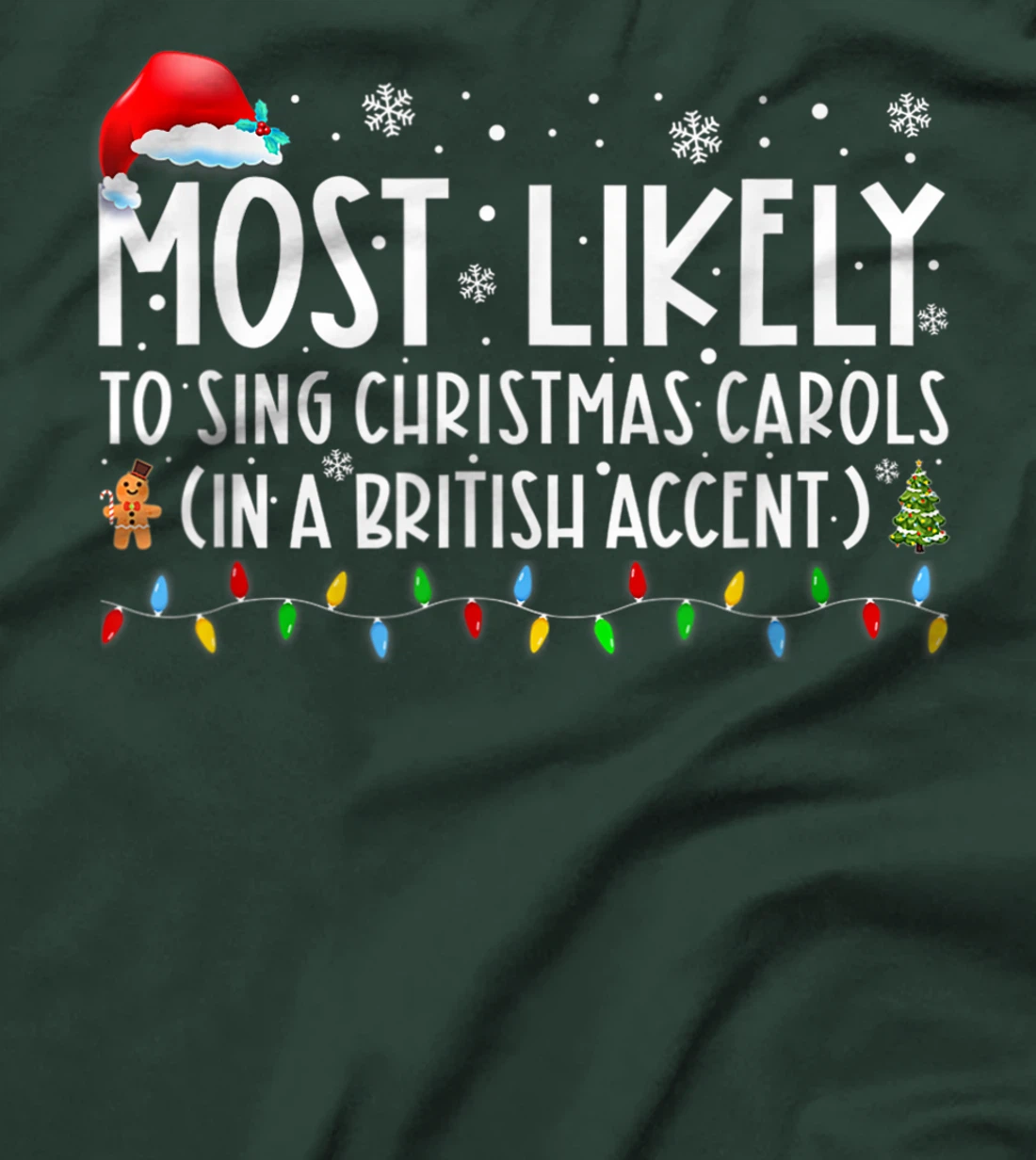 Most Likely To Sing Christmas Carols In A British Accent T-Shirt, Women T-Shirt