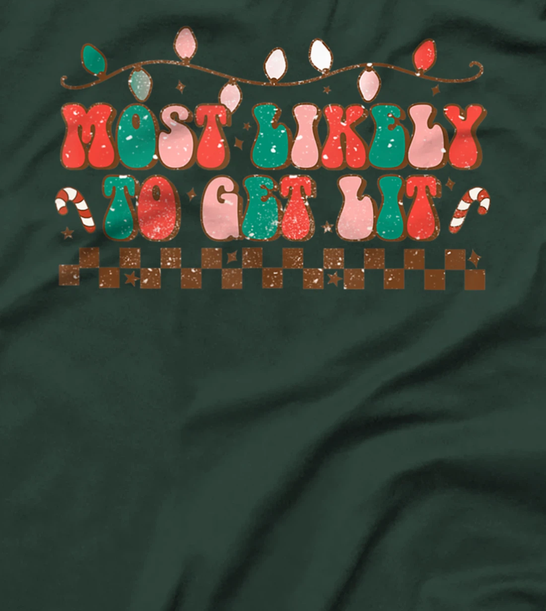 Most Likely To Get Lit Christmas Funny Holiday Men Women T-Shirt