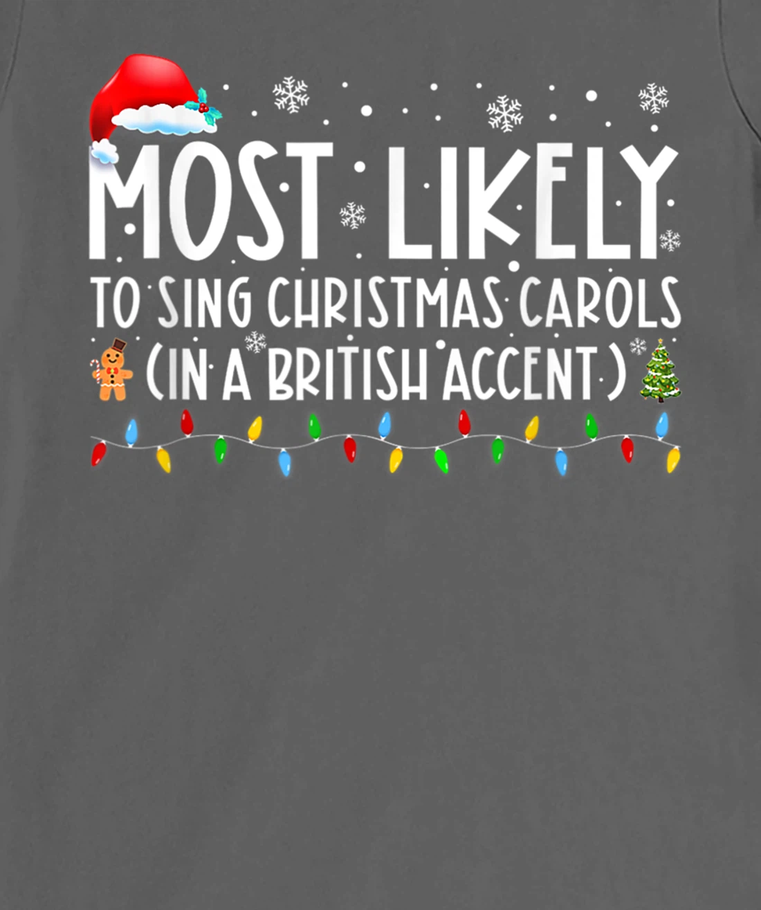 Most Likely To Sing Christmas Carols In A British Accent T-Shirt, Women T-Shirt