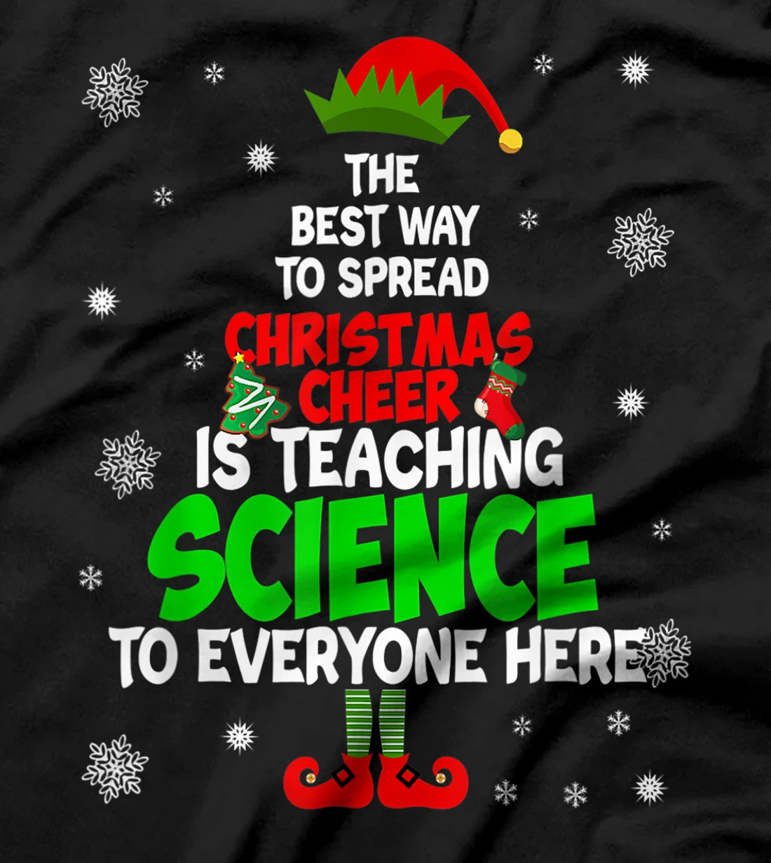 The Best Way To Spread Christmas Cheer Is Teaching Science T-Shirt, Women T-Shirt