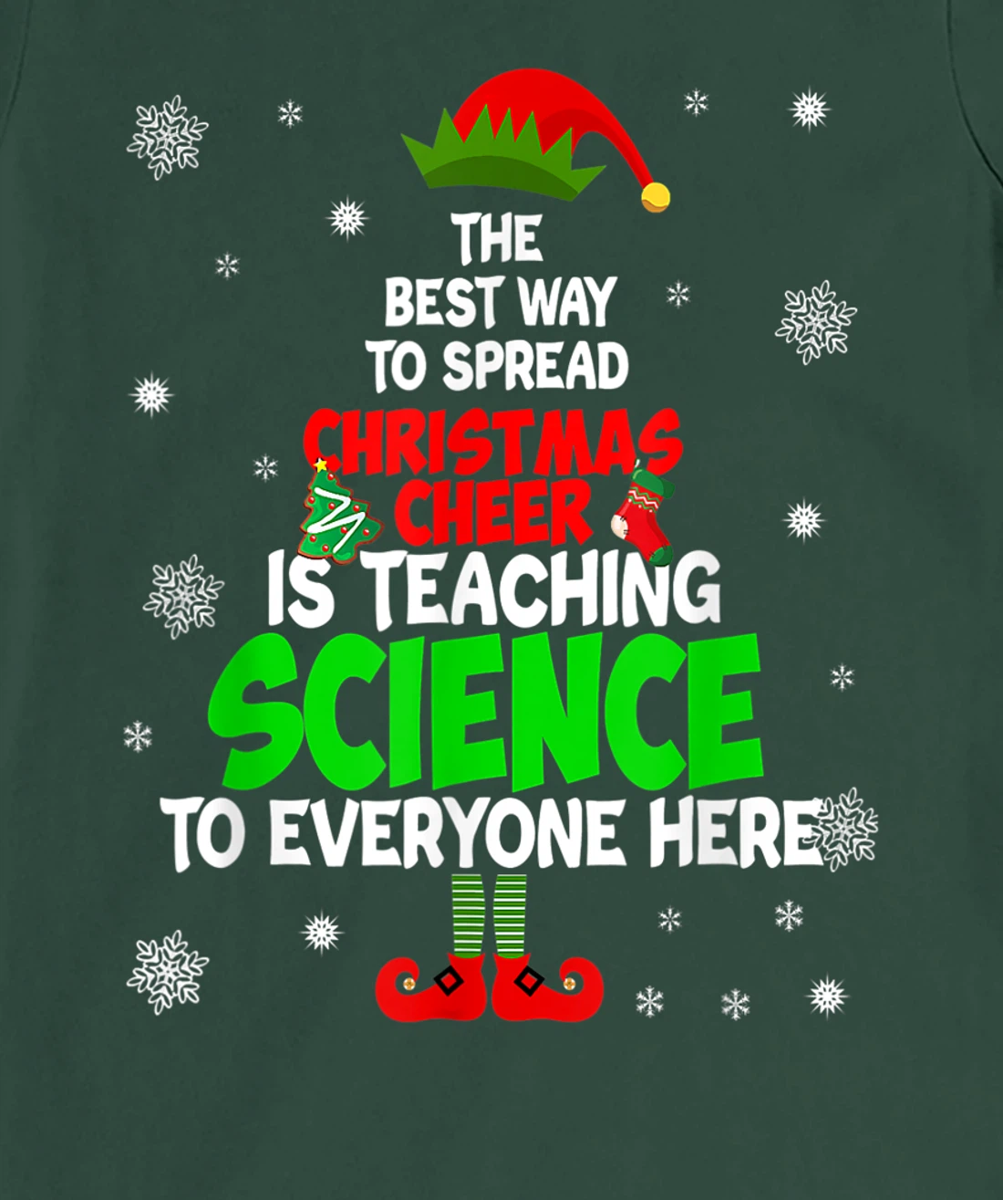 The Best Way To Spread Christmas Cheer Is Teaching Science T-Shirt, Women T-Shirt