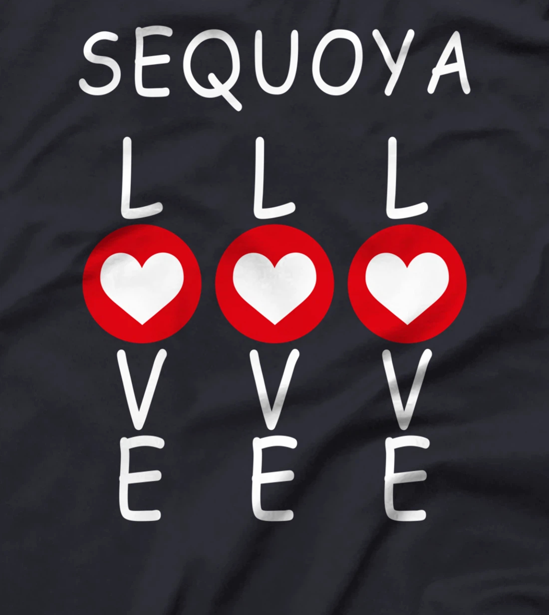 Sequoya Love T-Shirt