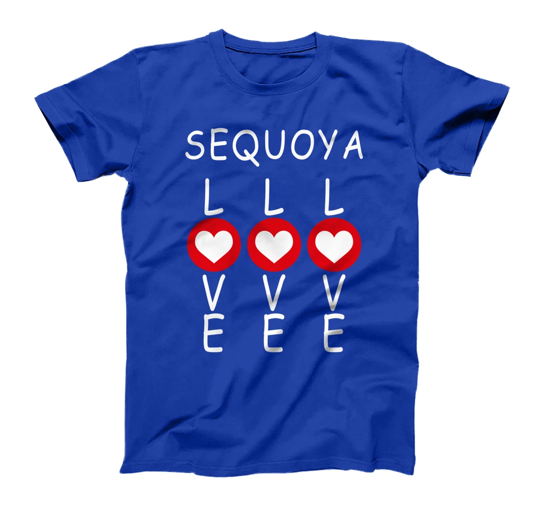 Sequoya Love T-Shirt