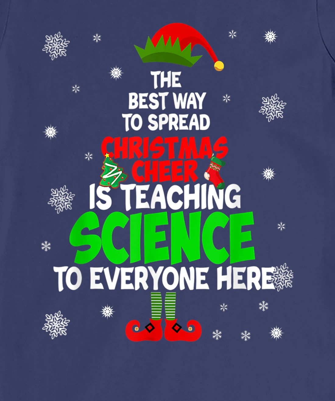 The Best Way To Spread Christmas Cheer Is Teaching Science T-Shirt, Women T-Shirt