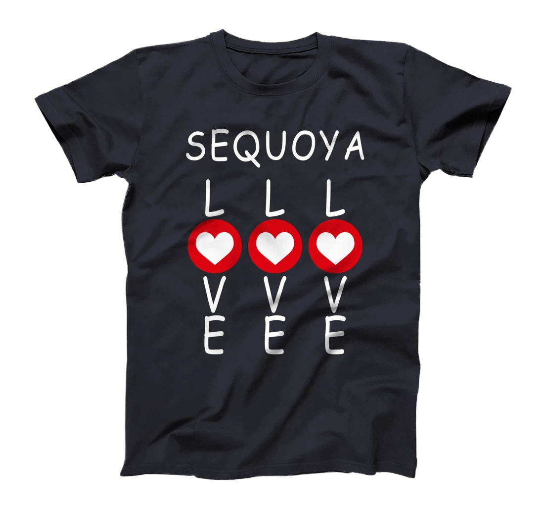 Sequoya Love T-Shirt