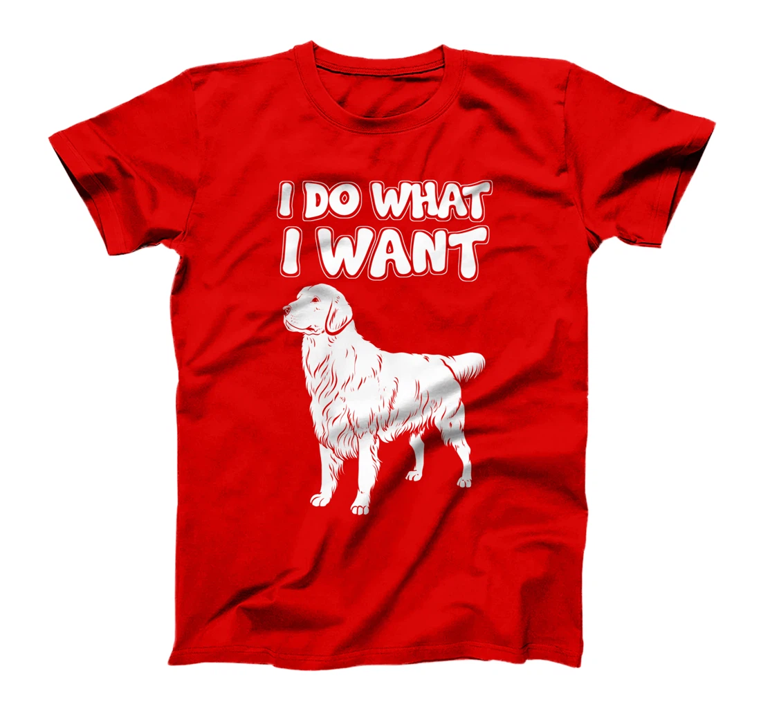 Sarcastic Dog - Irony I Do What I Want T-Shirt