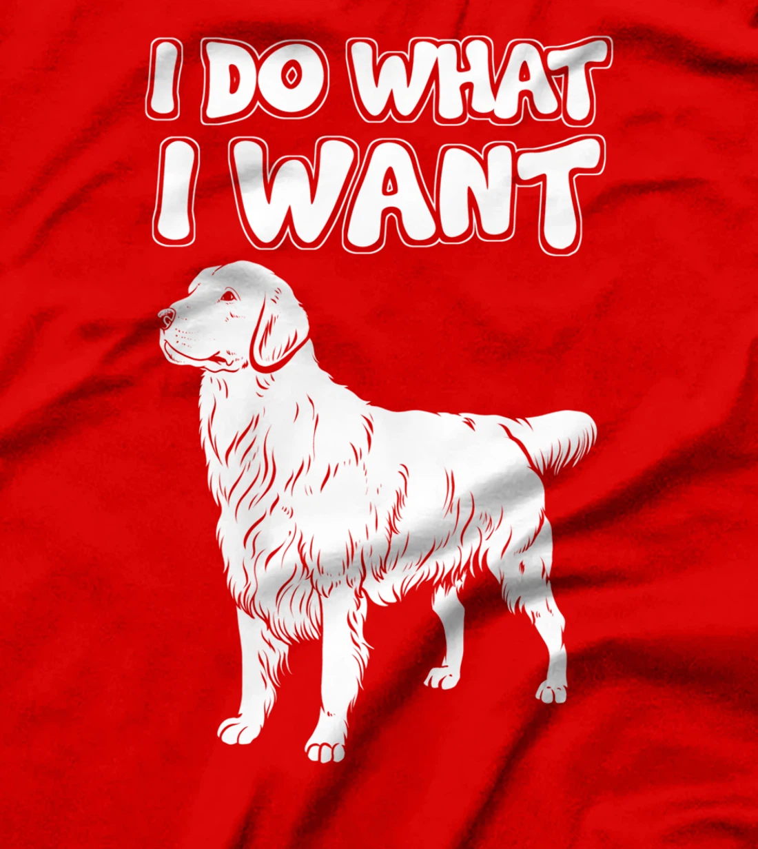 Sarcastic Dog - Irony I Do What I Want T-Shirt