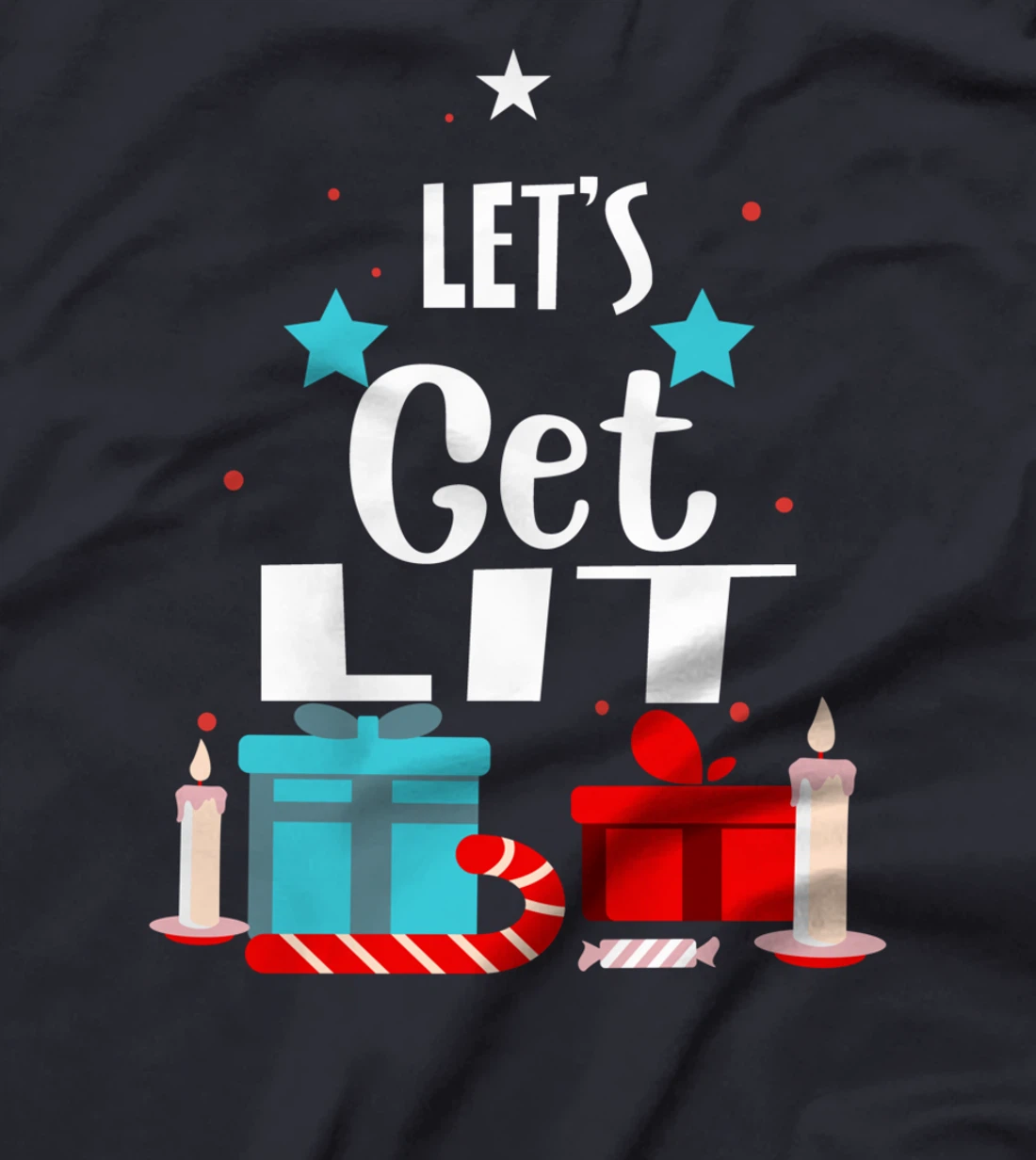 Let's Get Lit Funny Christmas Drinking Xmas Men Women T-Shirt