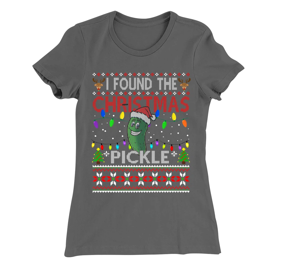 I Found The Christmas Pickle Ugly Xmas Sweater T-Shirt, Kid T-Shirt and Women T-Shirt