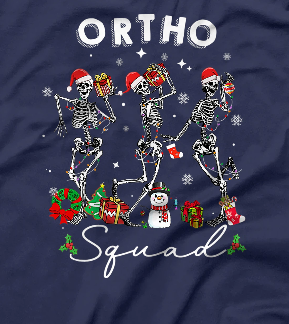 Ortho Squad Christmas Skeletons Orthopedics Nurse Rn Crew T-Shirt, Kid T-Shirt and Women T-Shirt