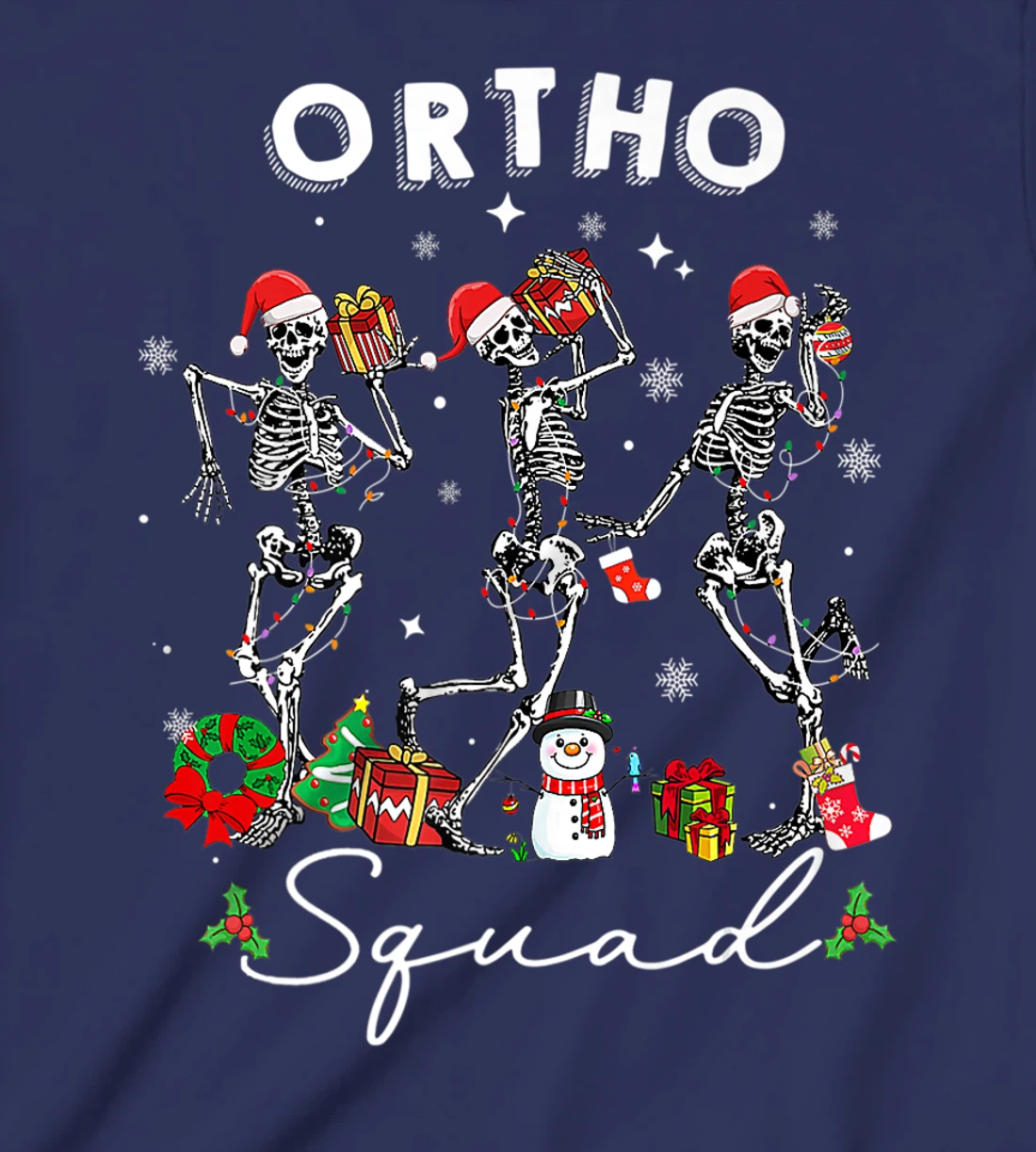 Ortho Squad Christmas Skeletons Orthopedics Nurse Rn Crew T-Shirt, Kid T-Shirt and Women T-Shirt