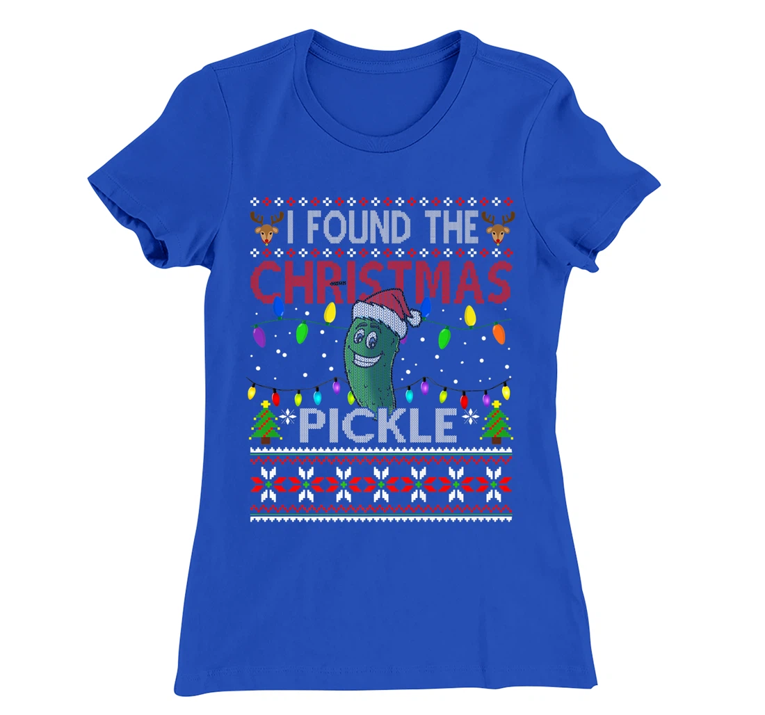 I Found The Christmas Pickle Ugly Xmas Sweater T-Shirt, Kid T-Shirt and Women T-Shirt