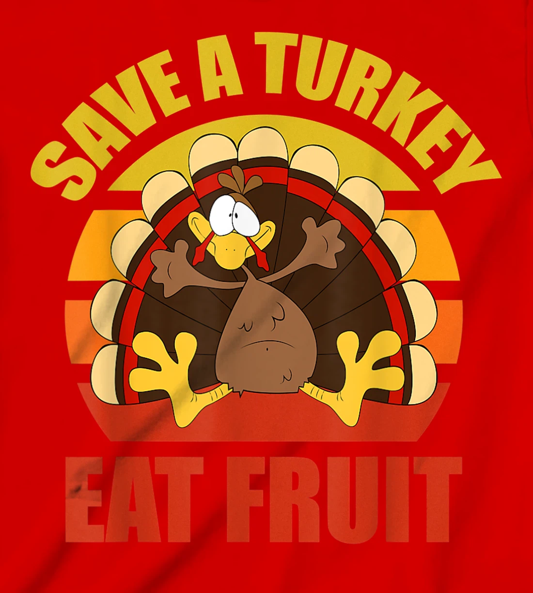 Save a Turkey Eat Fruit Thanksgiving Design T-Shirt, Kid T-Shirt and Women T-Shirt