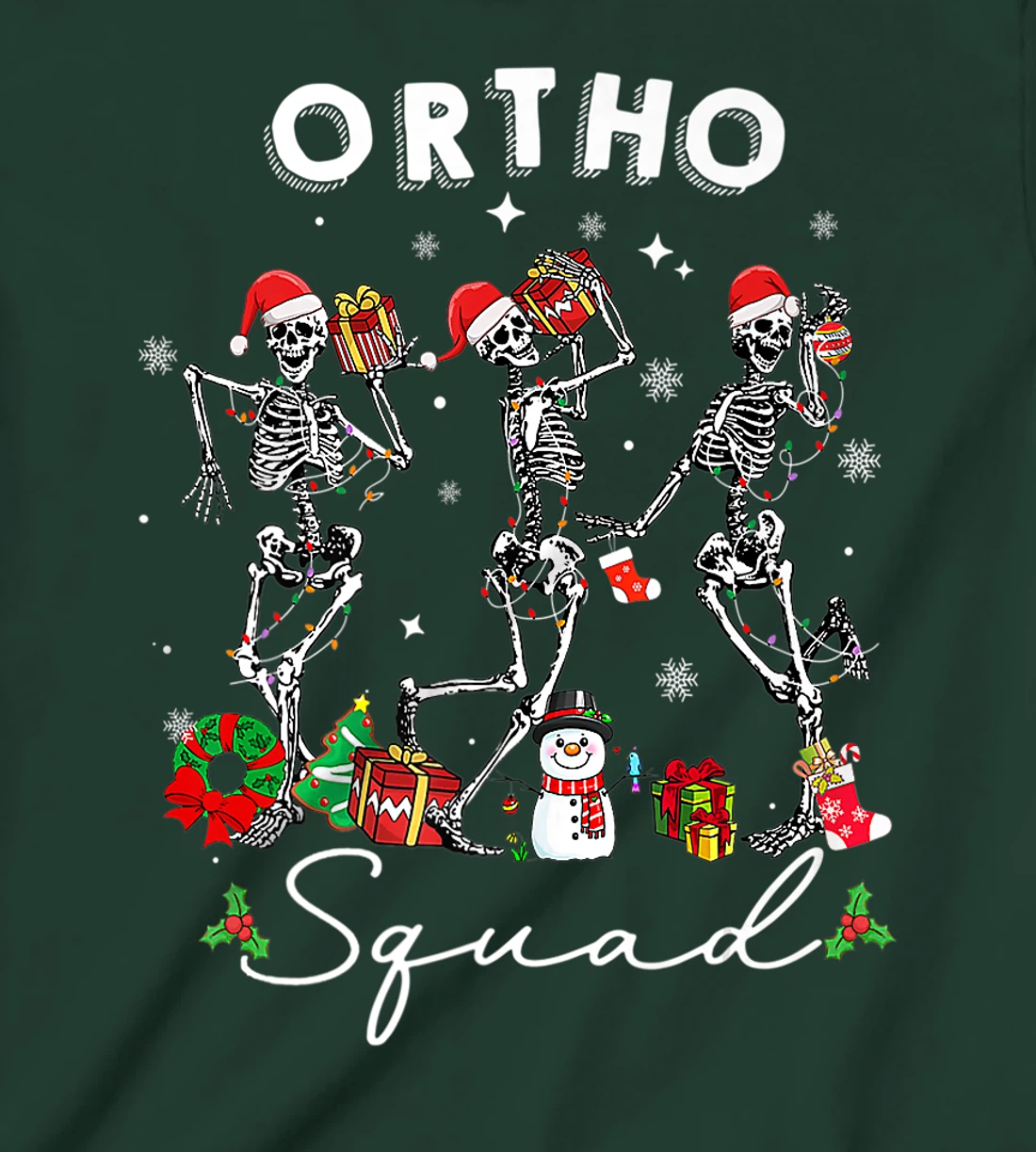 Ortho Squad Christmas Skeletons Orthopedics Nurse Rn Crew T-Shirt, Kid T-Shirt and Women T-Shirt