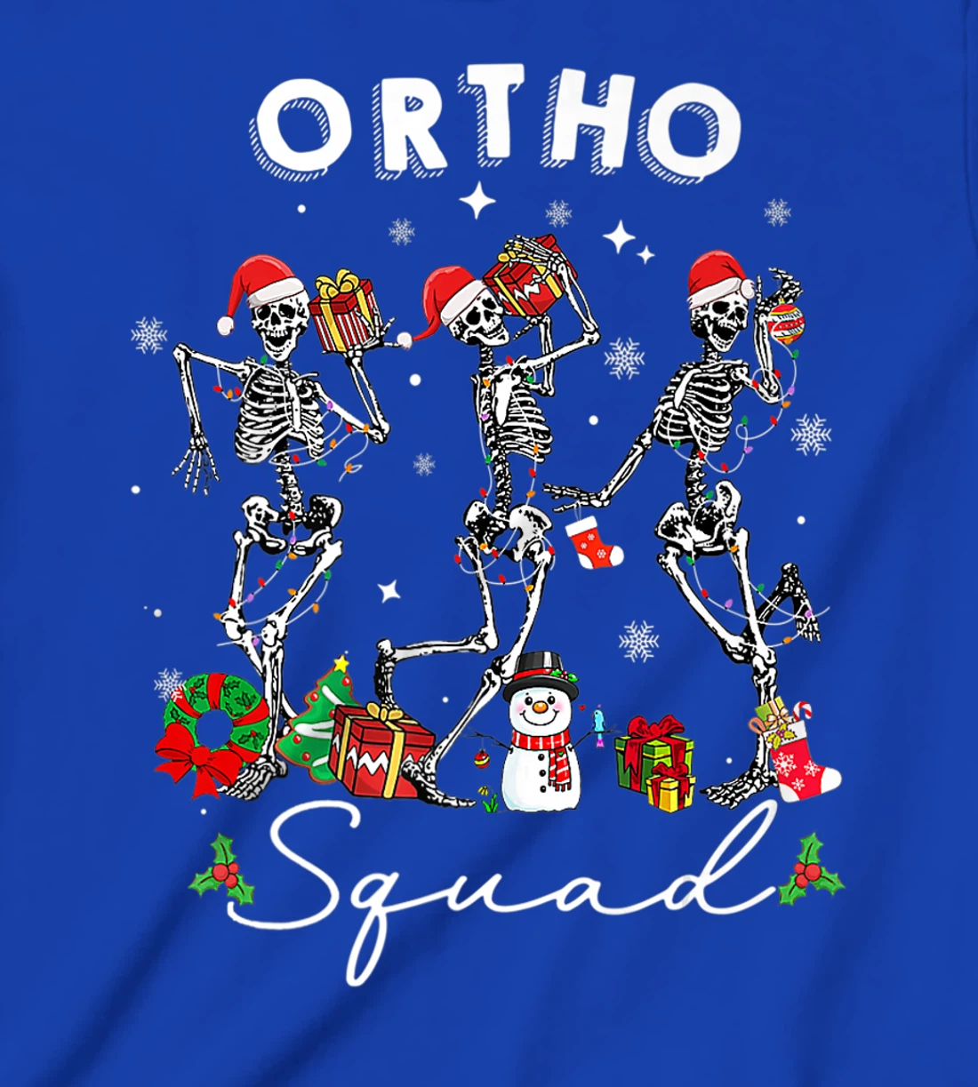 Ortho Squad Christmas Skeletons Orthopedics Nurse Rn Crew T-Shirt, Kid T-Shirt and Women T-Shirt
