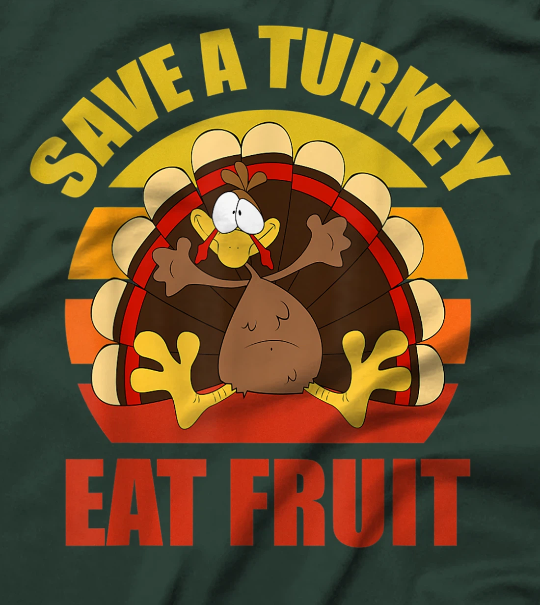 Save a Turkey Eat Fruit Thanksgiving Design T-Shirt, Kid T-Shirt and Women T-Shirt