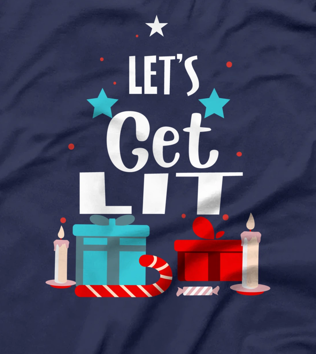 Let's Get Lit Funny Christmas Drinking Xmas Men Women T-Shirt
