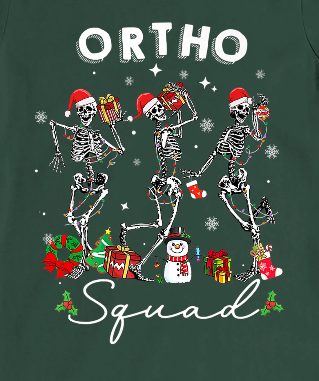 Ortho Squad Christmas Skeletons Orthopedics Nurse Rn Crew T-Shirt, Kid T-Shirt and Women T-Shirt