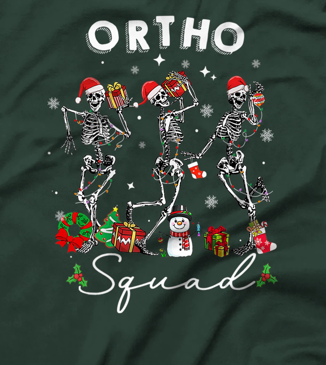 Ortho Squad Christmas Skeletons Orthopedics Nurse Rn Crew T-Shirt, Kid T-Shirt and Women T-Shirt
