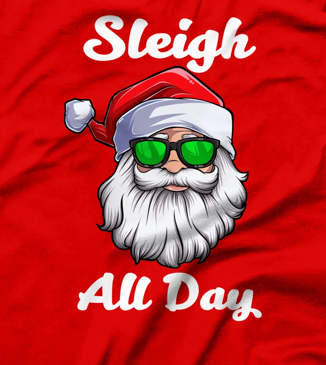I Sleigh All Day Cool Christmas Illustration Graphic Designs T-Shirt