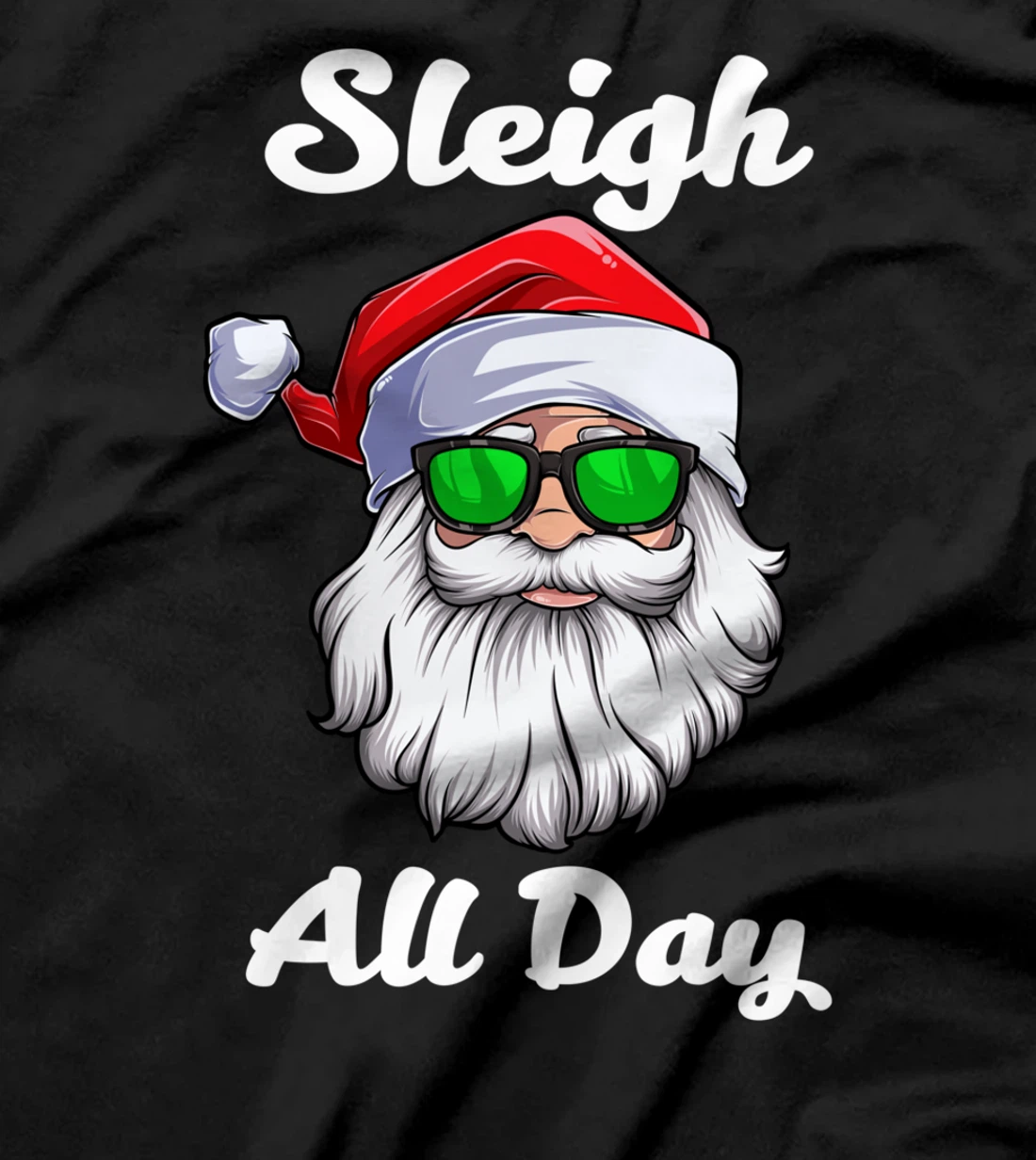 I Sleigh All Day Cool Christmas Illustration Graphic Designs T-Shirt