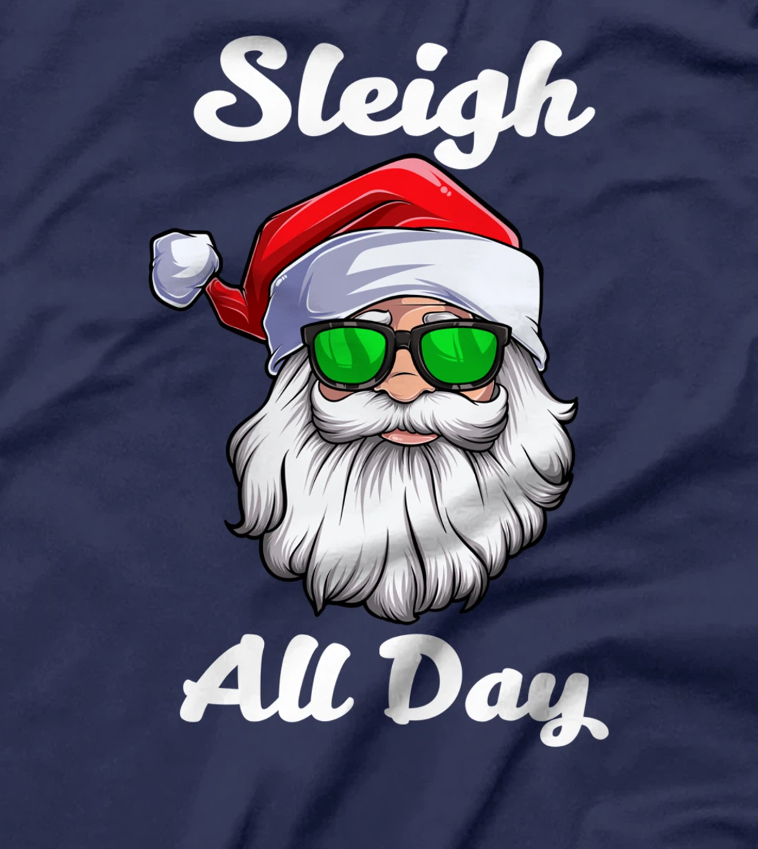 I Sleigh All Day Cool Christmas Illustration Graphic Designs T-Shirt