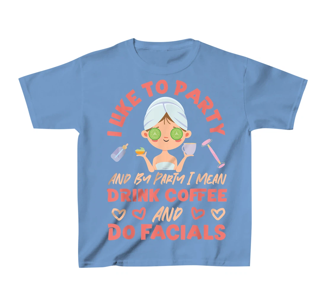 Cute Esthetician Skincare Beautician Coffee Skin Therapist I T-Shirt, Kid T-Shirt and Women T-Shirt