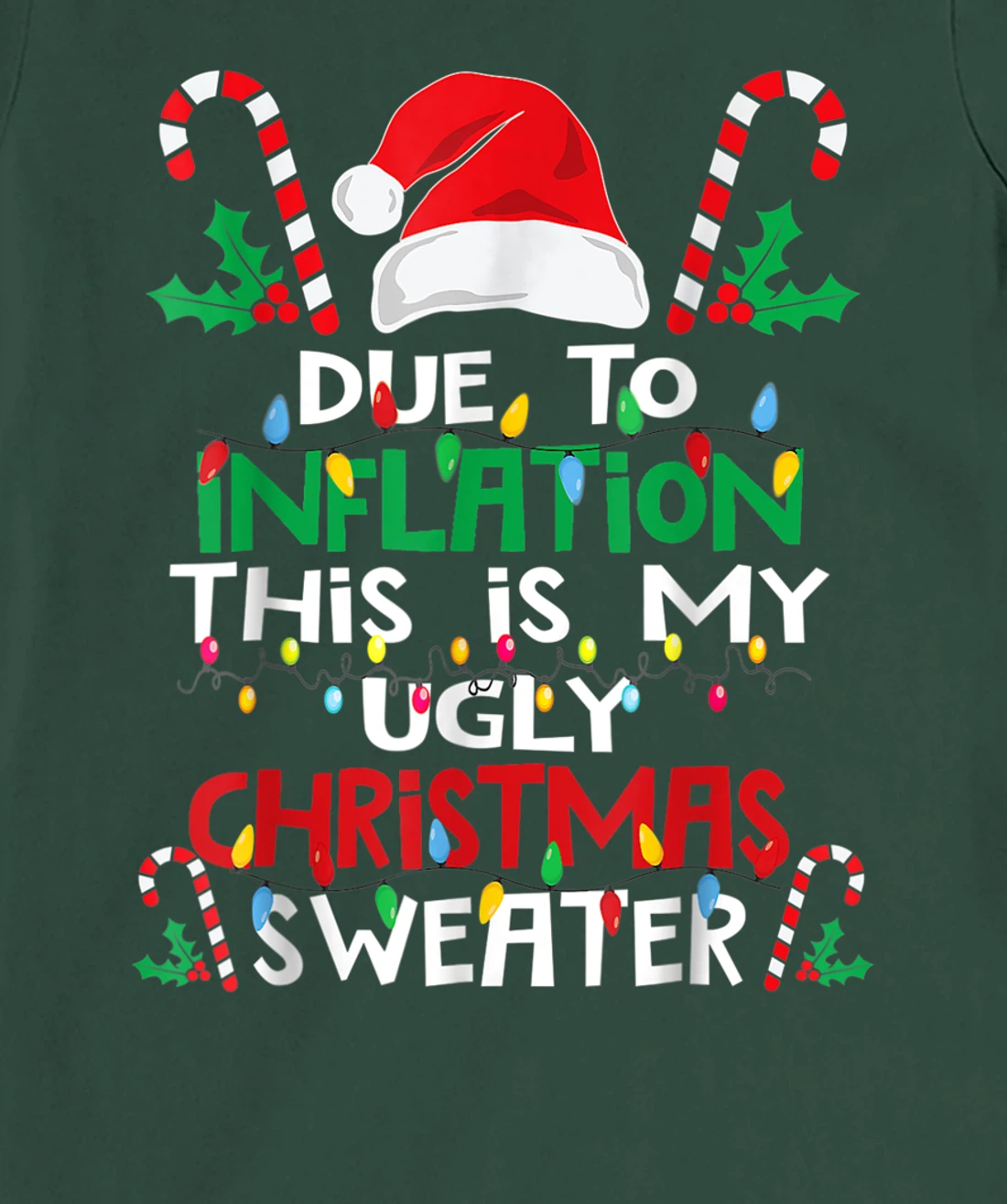 Due to Inflation Ugly Christmas Sweaters Shirt For Women Men T-Shirt, Kid T-Shirt and Women T-Shirt