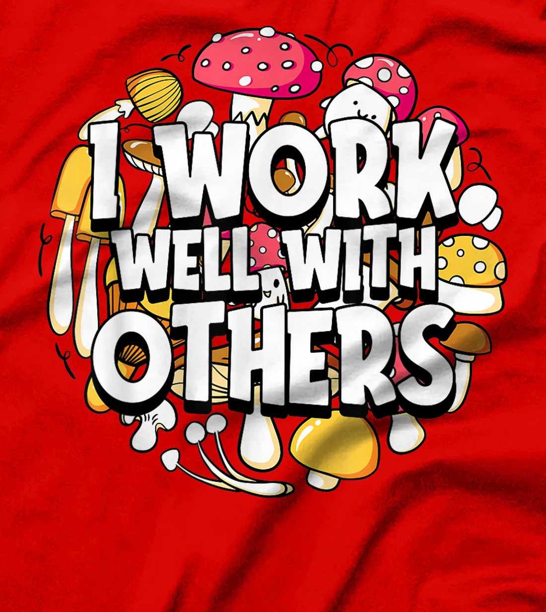 Funny Shrooming Mushrooming Fungi - Mycology Hunter Mushroom T-Shirt, Women T-Shirt