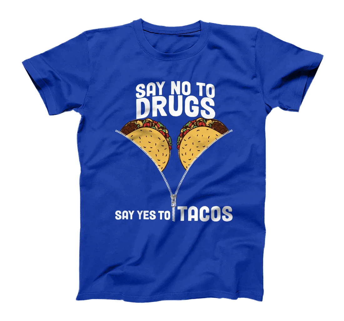 Red Ribbon Drug Awareness Say No To Dugs Say Yes To Tacos T-Shirt