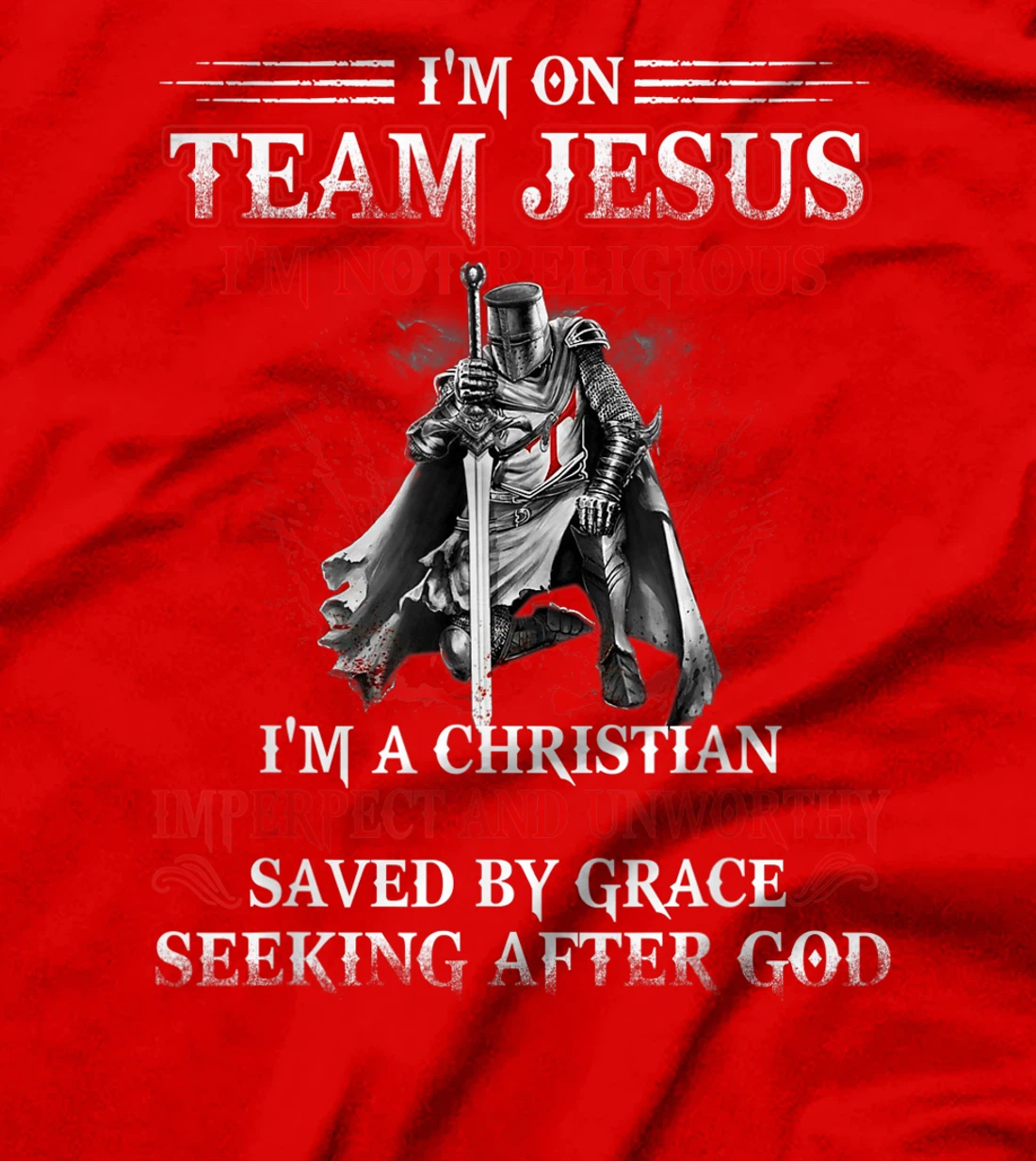 Knight templar Tee-I'm on Team Jesus A Warrior Of Christ T-Shirt, Women T-Shirt