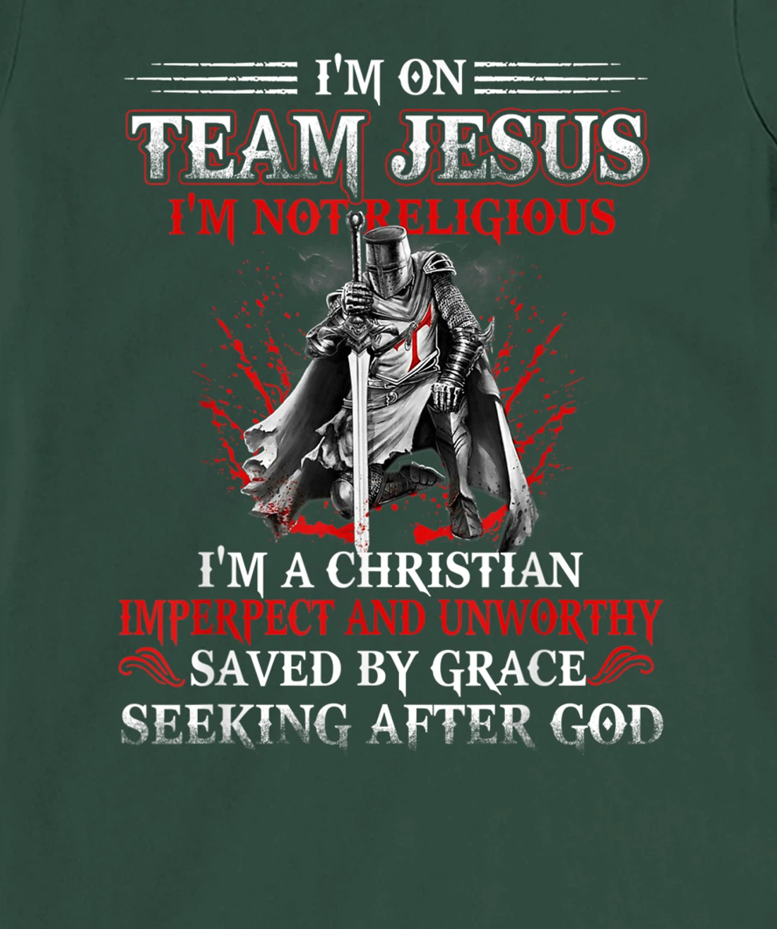 Knight templar Tee-I'm on Team Jesus A Warrior Of Christ T-Shirt, Women T-Shirt