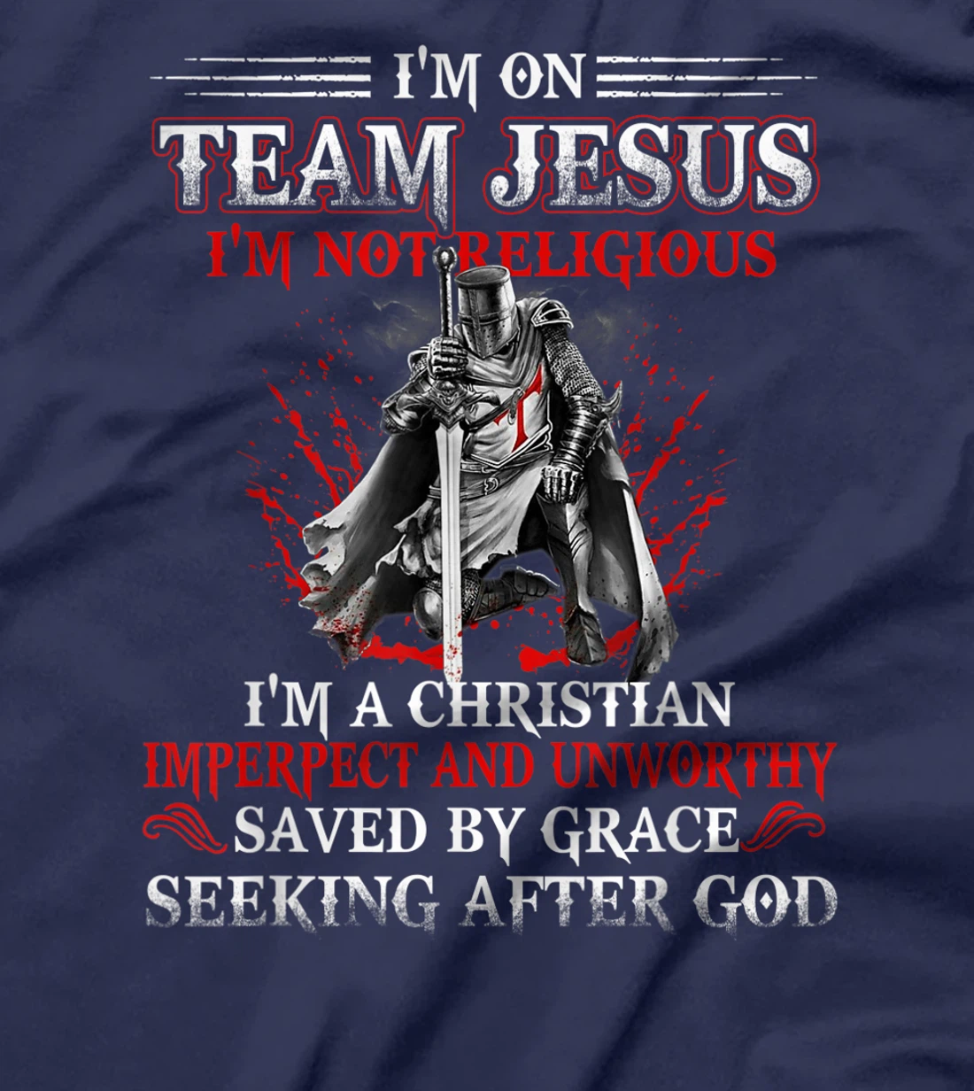 Knight templar Tee-I'm on Team Jesus A Warrior Of Christ T-Shirt, Women T-Shirt