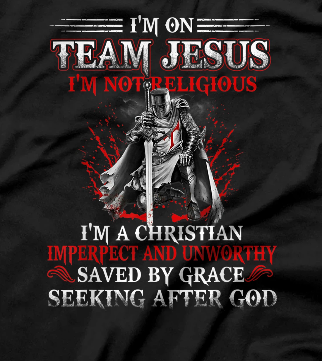 Knight templar Tee-I'm on Team Jesus A Warrior Of Christ T-Shirt, Women T-Shirt