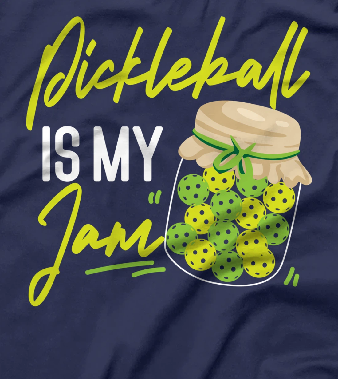 Pickleball Pickleball Is My Jam T-Shirt