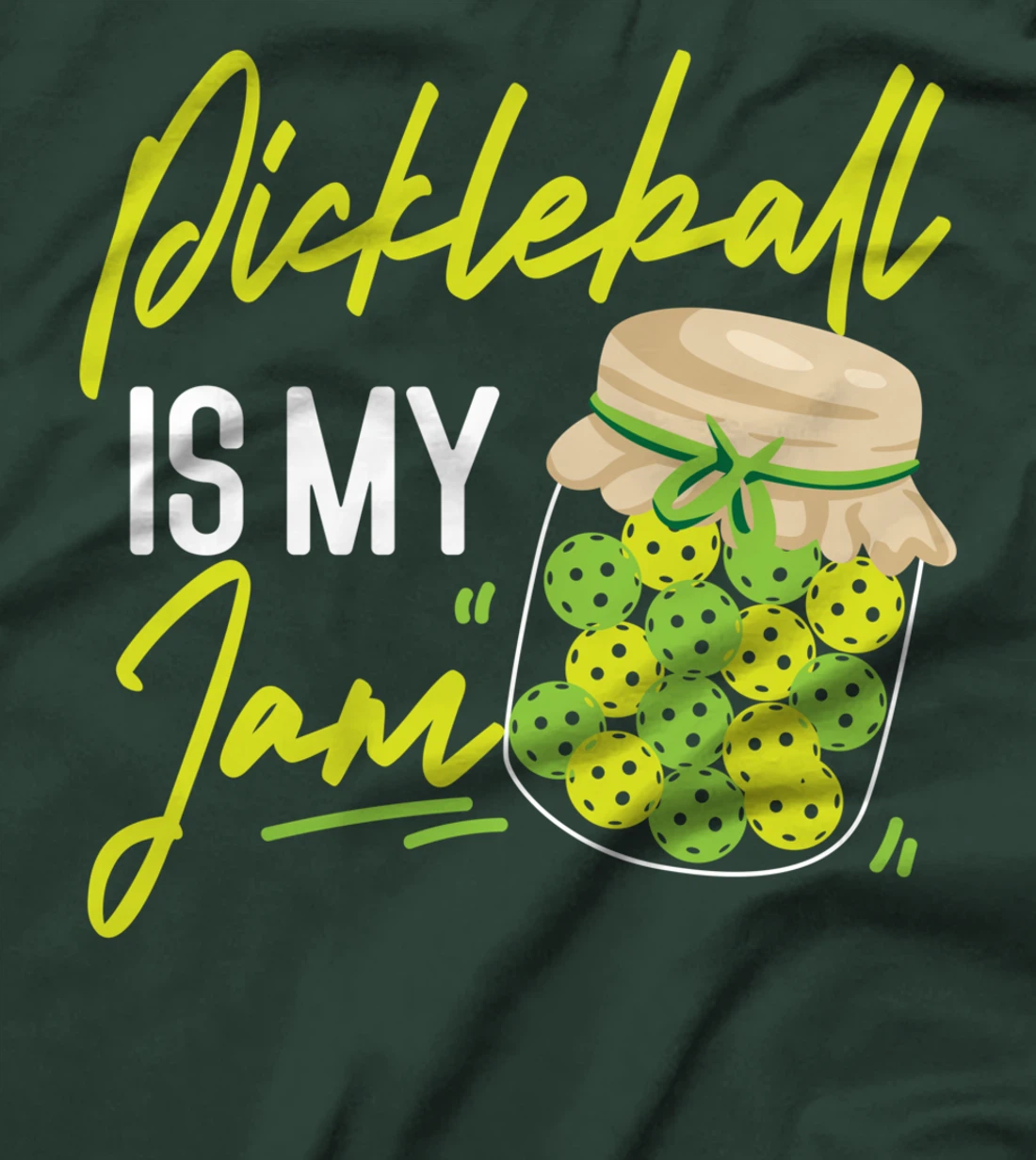 Pickleball Pickleball Is My Jam T-Shirt