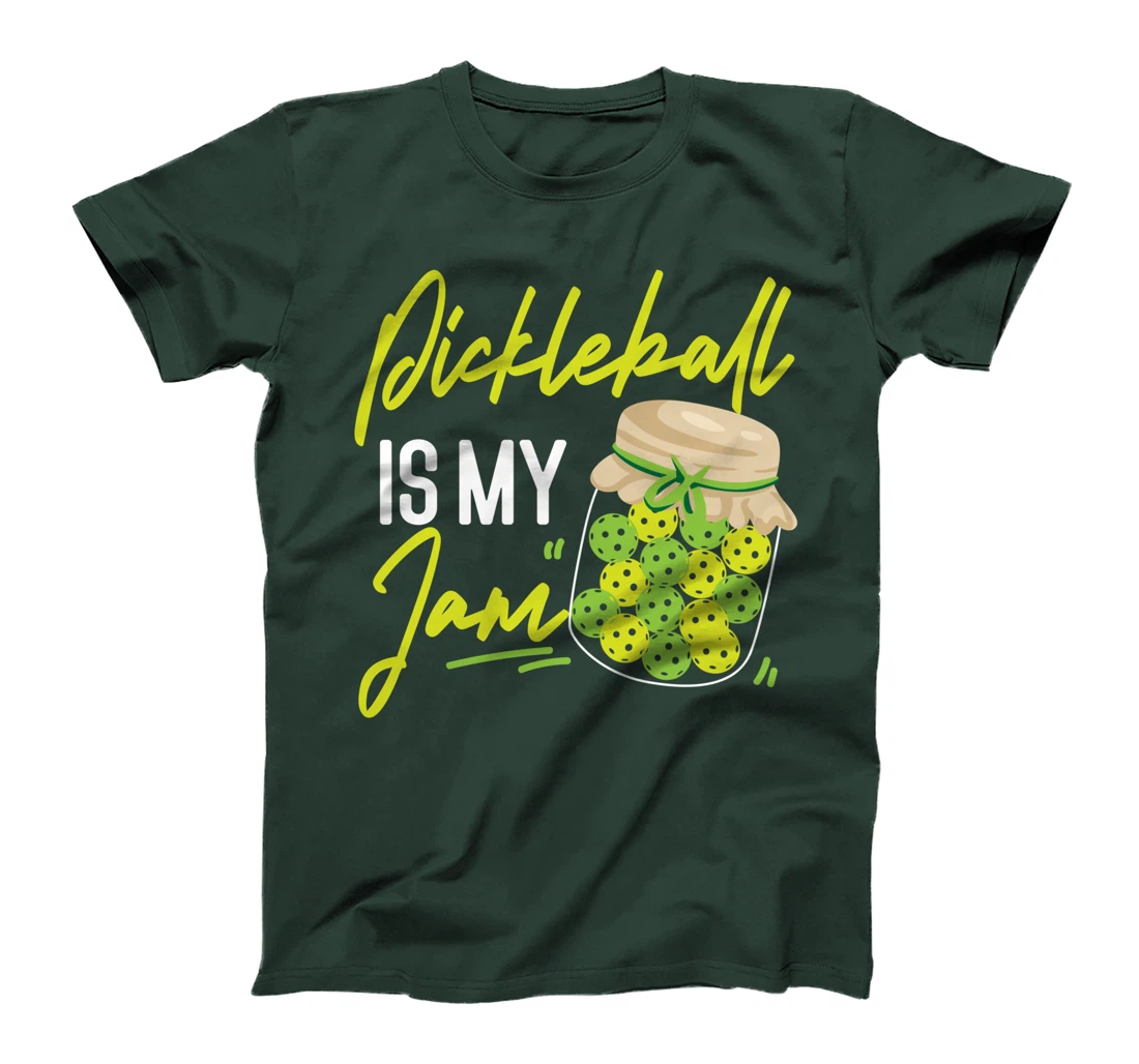 Pickleball Pickleball Is My Jam T-Shirt