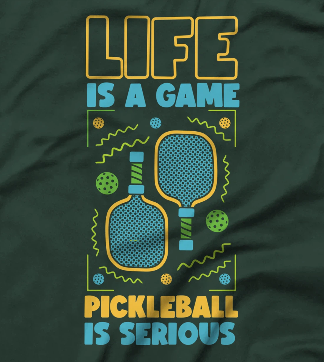 Pickleball Life Is A Game Pickleball Is Serious T-Shirt