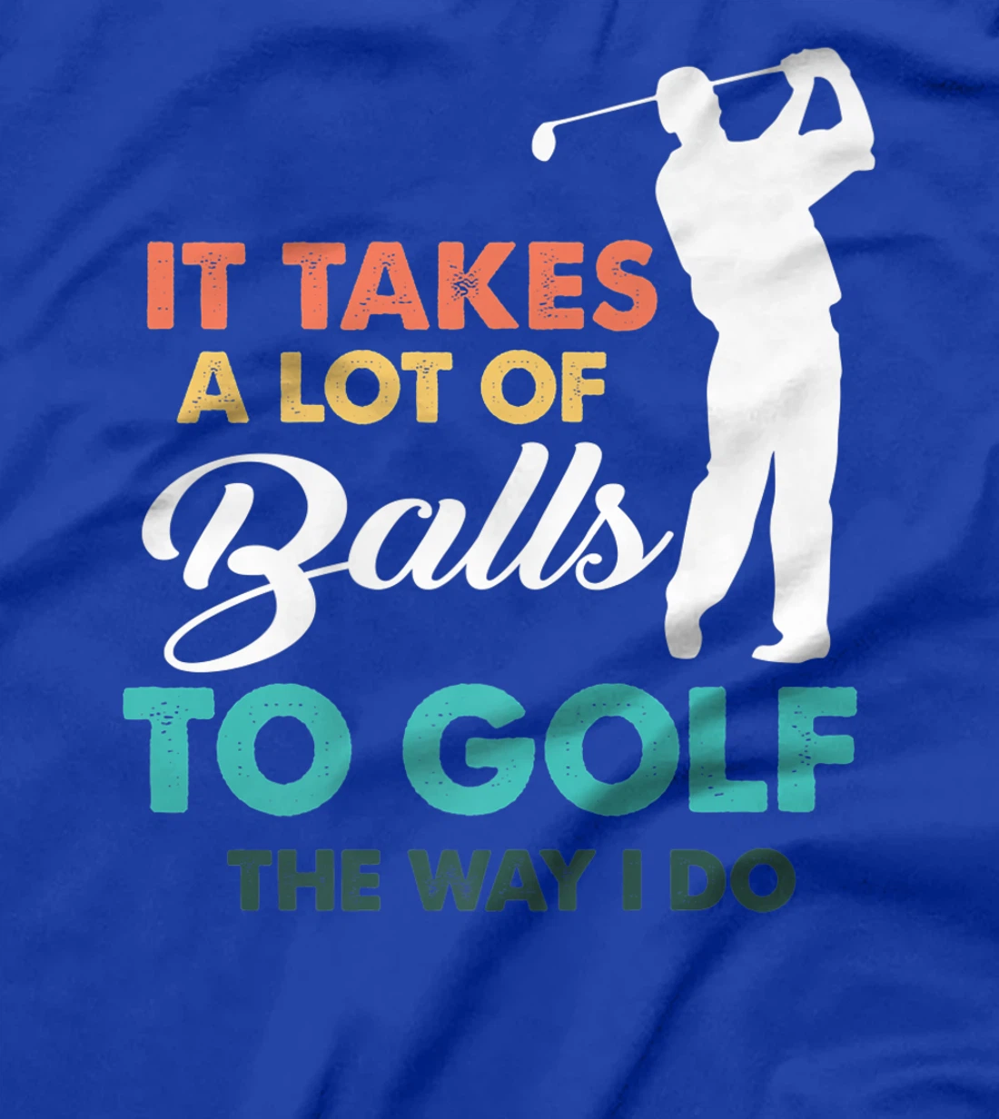 Golf Gag Fun Vintage Golfing Balls Pun Joke Golfer T-Shirt, Women T-Shirt