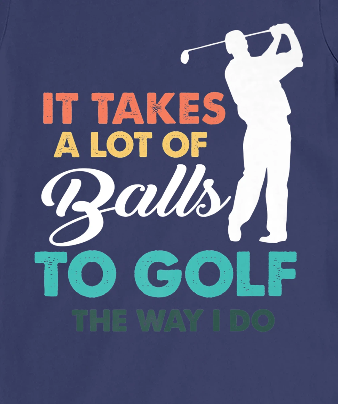 Golf Gag Fun Vintage Golfing Balls Pun Joke Golfer T-Shirt, Women T-Shirt